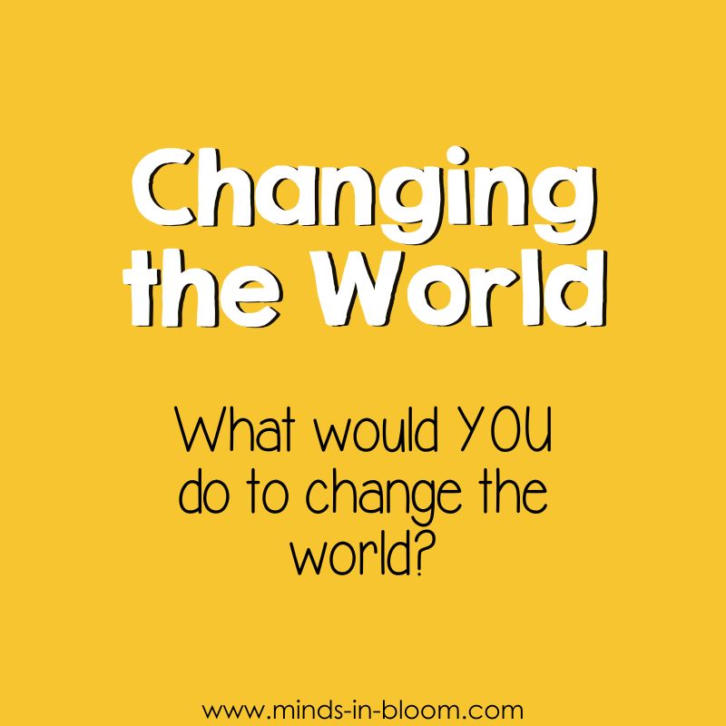 change the world