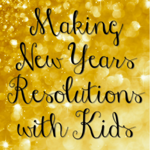 Making new years resolutions with kids can be a challenge. I provide guidance on how to do this in such a way that the child has control and accountability.