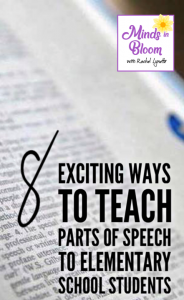 Use these 8 exciting ways to teach parts of speech to elementary school students in your next lesson plan or unit!