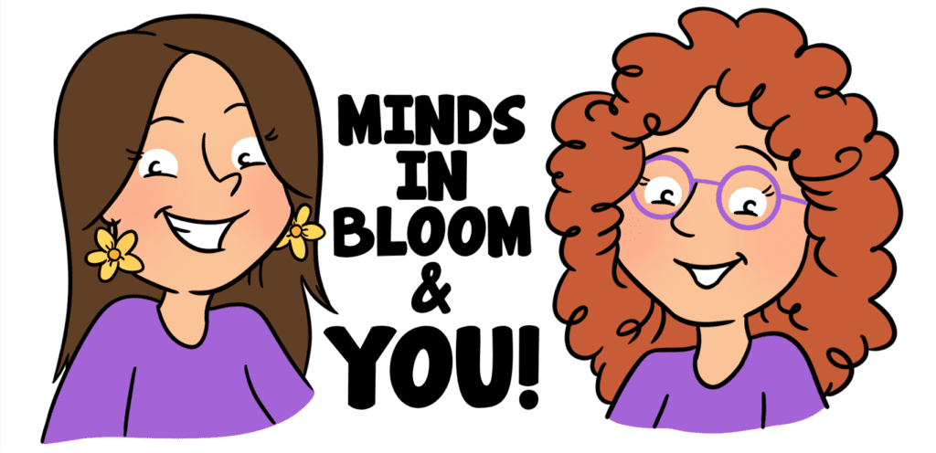 Minds in Bloom Guest Blog