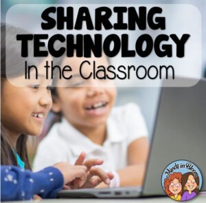 Sharing Classroom Technology and Devices