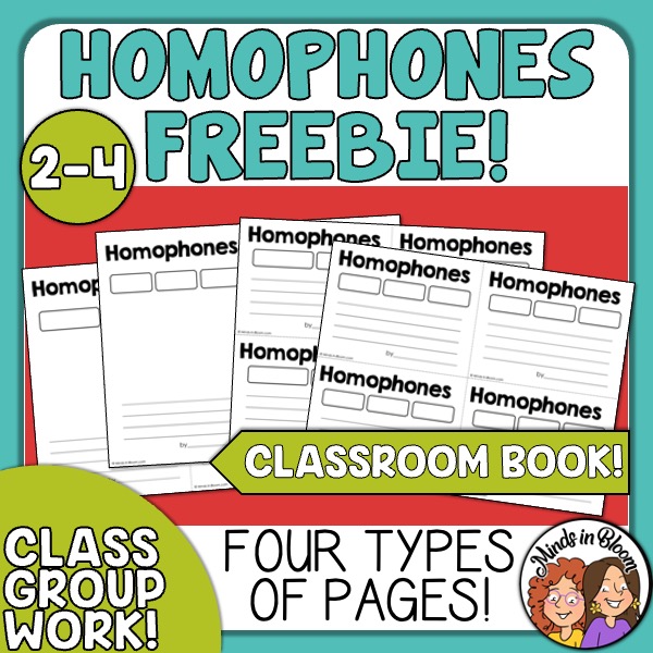 Homophones Freebie Class Group Work with Four Types of Pages Printables Minds in Bloom